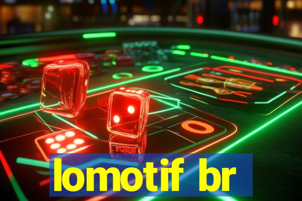 lomotif br